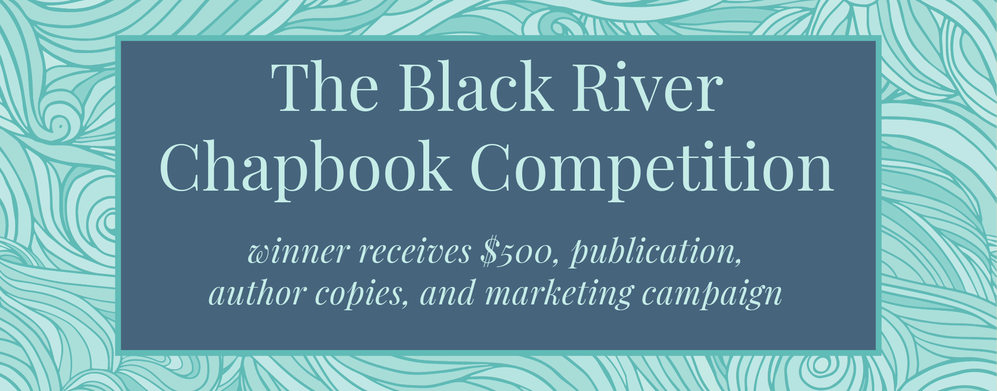 The Black River Chapbook Competition