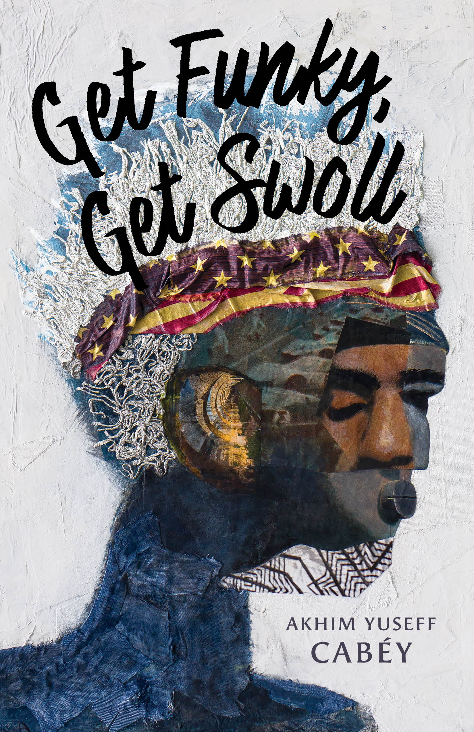 Get Funky, Get Swoll - Black Lawrence Press