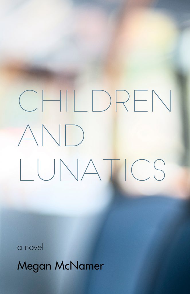 Children and Lunatics