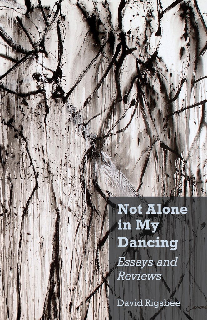 Not Alone in My Dancing: Essays and Reviews Book Jacket